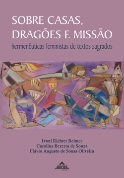 Sobre Casas, Dragões e Missão: hermenêuticas feministas de textos sagrados | E-BOOK